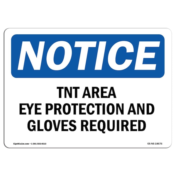 OSHA, Tint Area Eye Protection & Gloves Required, 18in X 12in Plastic, 18" W, 12" H, Landscap